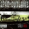 2Pac + Outlawz - Stil I Rise